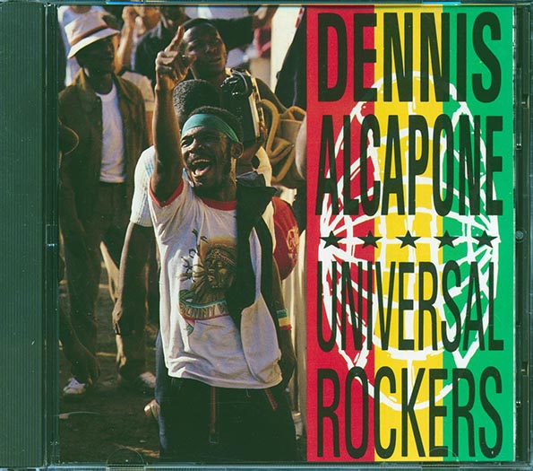 Dennis Alcapone - Universal Rockers